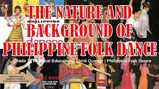 The Nature and Background of Philippine Folk Dance  PE  Third Quarter  Grade 7  Learning Time [upl. by Hanleigh824]