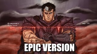 Berserk OST GUTS THEME「4 Gatsu」 EPIC VERSION [upl. by Joachim]