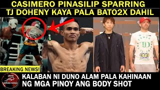 CASIMERO Pinasilip Ang Sparring TJ Doheny Kaya Pala Bato2x Romero Duno Alam Na Body Shot Kahinaan [upl. by Deeann]