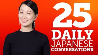 25 Daily Japanese Conversations  Learn Basic Japanese Phrases [upl. by Ynaffital]