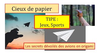 Exemple de TIPE  Jeux  Sports  Cieux de papier [upl. by Ailat881]