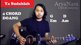 Chord Gampang Ya Sudahlah  Bondan Ft Fade2Black by Arya Nara Tutorial Gitar Untuk Pemula [upl. by Hanahs]