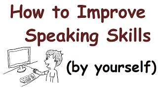 How to improve your English speaking skills by yourself [upl. by Melnick]