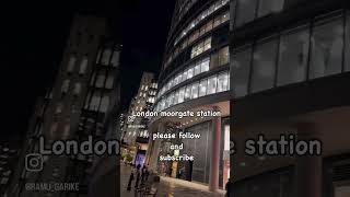 london Moorgate station londoner youtubeshorts travel trending architecture ramugarike [upl. by Rosner236]