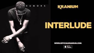 Kranium Interlude  Official Audio [upl. by Johnathan]