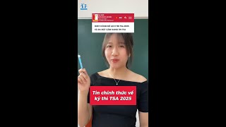 ♨️ Nóng hổi Check ngay thông tin quan trọng về kỳ thi đánh giá tư duy TSA 2025 vừa được công bố [upl. by Gisella69]