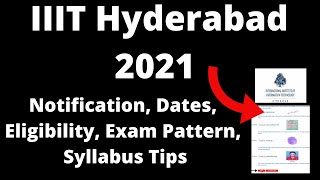 IIIT Hyderabad 2021  Application Exam Pattern Eligibility Criteria Syllabus Preparation Tips [upl. by Madison301]