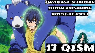 Davolash sehridan foydalanishning notogri usuli 13 QISM  ANIME YANGILIKLAR  ANIME 2024 [upl. by Niltiak]