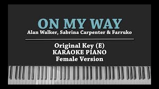 On My Way KARAOKE PIANO COVER Alan Walker Sabrina Carpenter amp Farruko with Lyrics [upl. by Nerhtak]