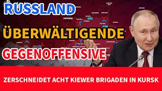 Russland startet überwältigende Gegenoffensive zerschneidet acht Kiewer Brigaden in Kursk [upl. by Koffman983]