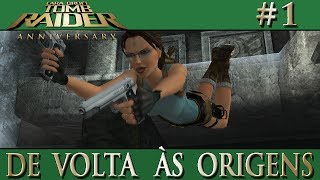 Tomb Raider Anniversary 1  De Volta às Origens [upl. by Illac]