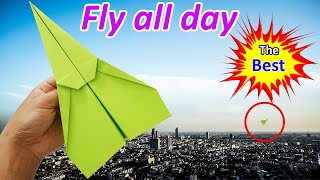 How to fold a paper airplane to fly forever and not fall all day [upl. by Ravahs650]