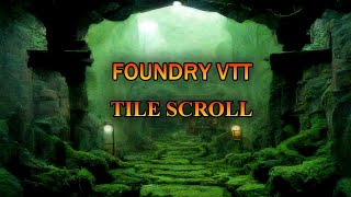 Tile Scroll Module for Foundry V10 Replacement for Parallaxia [upl. by Shotton]