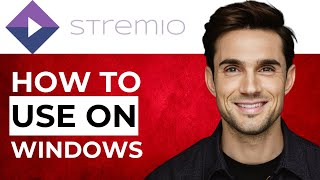 How to Use Stremio on Windows StepbyStep Guide [upl. by Hennessey]