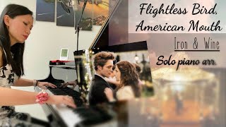 TWILIGHT  Flightless Bird American Mouth Iron amp Wine  piano arr by BaoTran [upl. by Leakcim]