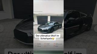 Ist das dann ein Endgegner im Wolfspelz😂😈 audi r8 power automobile shorts trending funny [upl. by Llevad]