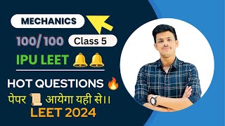 MECHANICS MOST IMP QUESTION IPU LEET 2024 CLASS 5 BCECE LEET JELET CUSAT LEET BTECH LATERAL ENTRY [upl. by Leahcym]