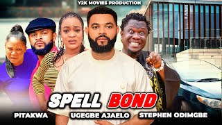 SPELL BOND Season 3 STEPHEN ODIMGBEUGEGBE AJAELO 2024NOLLYWOOD MOVIE [upl. by Nonnaihr492]