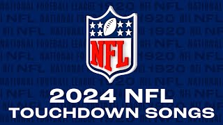 2024 NFL Touchdown Songs [upl. by Faunia]