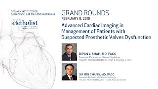 Advanced Cardiac Imaging with Suspected Prosthetic Valve Dysfunction SHAH MD CHANG MD Feb 8 2018 [upl. by Eelasor791]