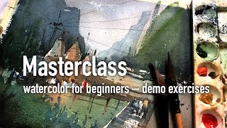 Masterclass watercolor for beginners – demo exercises [upl. by Seessel412]