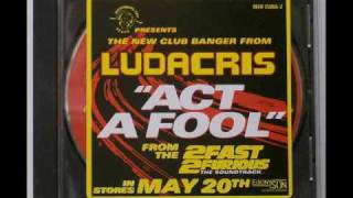 Ludakris  Act a Fool  2 Fast 2 Farious Soundtrack [upl. by Animas779]