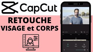 Retouche Visage et Corps avec CapCut [upl. by Ioved]