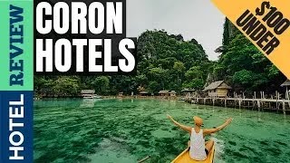 ✅Coron Hotels Best Hotels In Coron Under 100 [upl. by Karin]