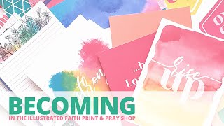 Becoming New in the Illustrated Faith Print amp Pray Shop [upl. by Welford]