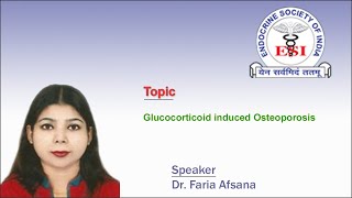 Glucocorticoid induced Osteoporosis by Dr Faria Afsana [upl. by Crotty]