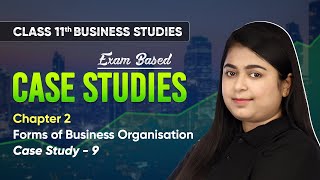 Forms of Business Organisation  Case Study 9  Class 11 Business Studies Chapter 2  CBSE 202425 [upl. by Adnolaj]