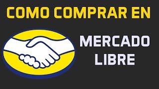 Tutorial Como COMPRAR en MERCADOLIBRE  Métodos de Pago [upl. by Ecnerret]