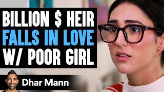 BILLION  HEIR Falls In Love With POOR GIRL What Happens Next Is Shocking  Dhar Mann Studios [upl. by Ecineg]