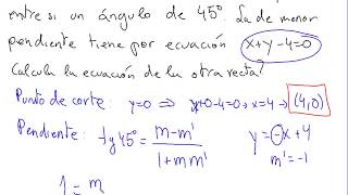 Cómo calcular la ecuación de una recta que forma un ángulo de 45º con otra dada [upl. by Prosperus]