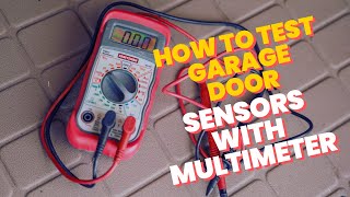 How to Test Garage Door Sensors With Multimeter StepbyStep Guide  Garagedian [upl. by Eeryk346]