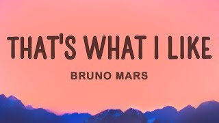 Bruno Mars  Thats What I Like Lyrics [upl. by Astrid]