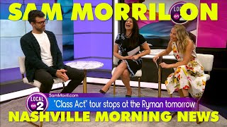 Sam Morril on Nashville Local News [upl. by Maclean]