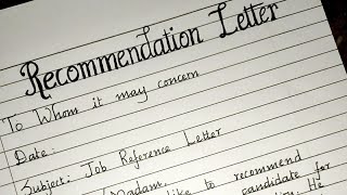 Writing a letter of RecommendationFormal letter writingNeat handwritingJob Reference Letter [upl. by Evin]