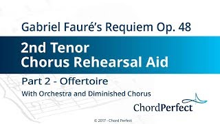 Faurés Requiem Part 2  Offertoire  2nd Tenor Chorus Rehearsal Aid [upl. by Lidah210]