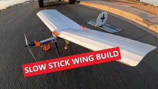 Slow Stick Wing Build  DIY Foam Board Wing [upl. by Deedahs499]