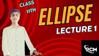 Class 11Introduction EllipseBasic concept coveredRishav raj [upl. by Venu]