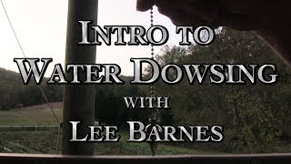 Intro to Water Dowsing with Lee Barnes [upl. by Ynos]