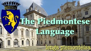 The Piedmontese Language  Piemontèis [upl. by Calbert]