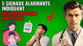 5 signaux alarmants indiquant que vous devenez diabétique  5 signaux alarmants  diabétique [upl. by Marsha352]