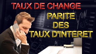 Taux de change à terme et parité des taux d’intérêt  calcul et explication [upl. by Buderus568]