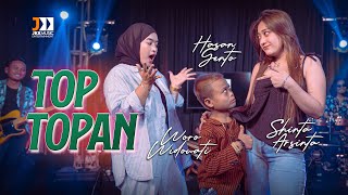 Top Topan  Woro Widowati amp Shinta Arsinta feat Hasan Gento Official Music Live [upl. by Ytirev]