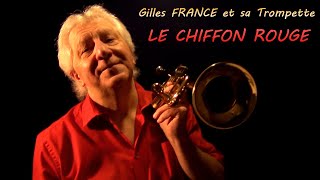 Gilles FRANCE  Le chiffon rouge  Trompette [upl. by Eanahc]