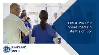 Die Klinik I für Innere Medizin Onkologie stellt sich vor  Uniklinik Köln [upl. by Volny645]