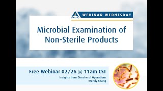 Webinar Wednesday Microbial Examination of Non Sterile Products [upl. by Affay375]