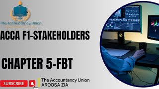 ACCAF1STAKEHOLDERSCHAPTER5FULLkaplan acca fbt 2024 educationalvideo [upl. by Nnahoj952]